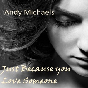 Just Because You Love Someone (feat. Kerry Ironside)