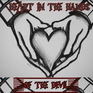 heart in the hands of the devil (Explicit)