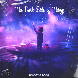 The Dark Side of Things (Explicit)