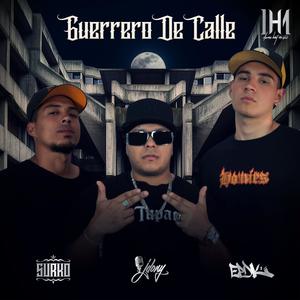 Guerrero de calle (feat. Surko & EPDK) [Explicit]