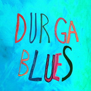 Durga Blues