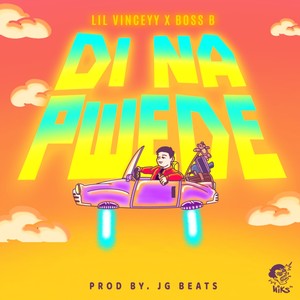 DI NA PWEDE (Explicit)