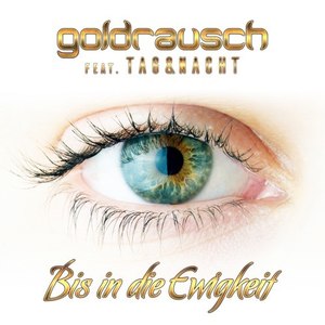 Goldrausch - Bis in die Ewigkeit (Extended Version)