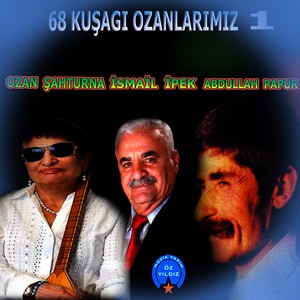 68 Kuşağı Ozanlarımız 1