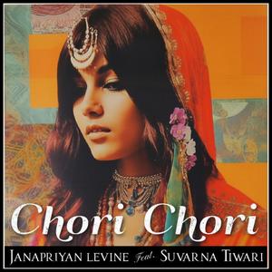 Chori Chori (feat. Suvarna Tiwari)