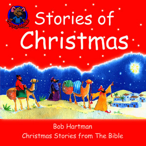 Stories of Christmas - Christmas Stories from The Bible