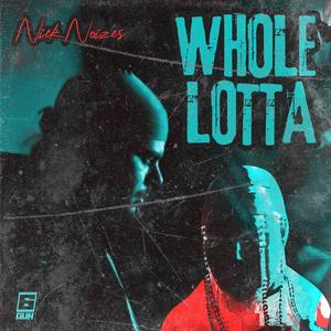 Whole Lotta