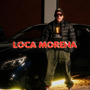 LOCA MORENA (Explicit)