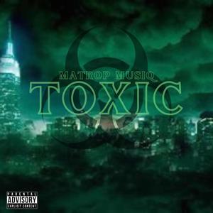 Toxic (Explicit)