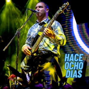 HACE OCHO DIAS (En Vivo)