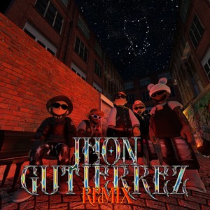 Jhon Gutierrez (Remix)