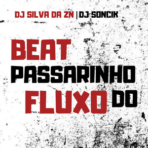 Beat Passarinho Do Fluxo (Explicit)