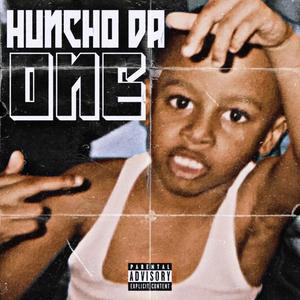 Huncho Da One (Explicit)