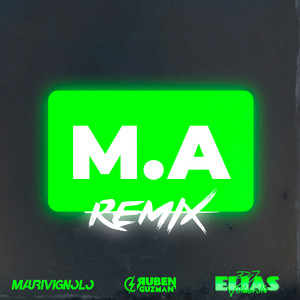 M.A (Mejores Amigos) [Remix]