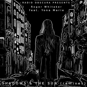 Shadows & the Sun (remixes)