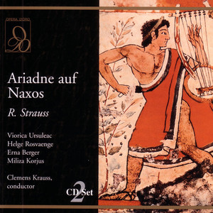 R. Strauss: Ariadne auf Naxos: Ach, so versuchet doch ein kleines Lied! [The Opera]