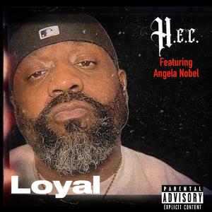 Loyal (feat. Angela Nobel) [Explicit]