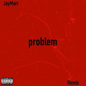 problem (Remix|Explicit)