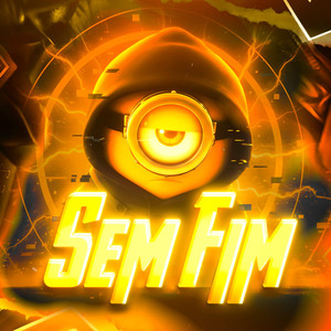 SEM FIM (Super Slow)