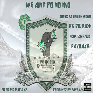 We Ain't Po No Mo (Explicit)
