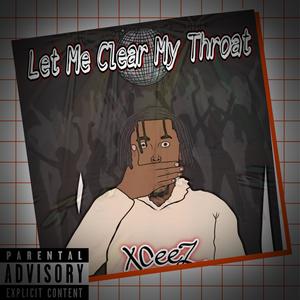 Let Me Clear My Throat (Remix|Explicit)