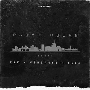 Rabat Noire (feat. VERSA999 & 6YCO) (Explicit)