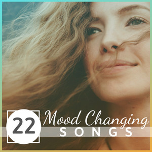 22 Mood Changing Songs - Happy Tracks to Increase Serotonin Levels