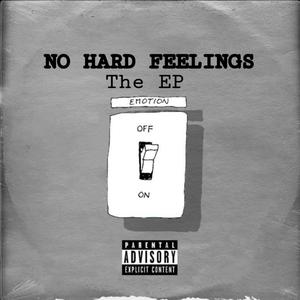 No Hard Feelings (Explicit)