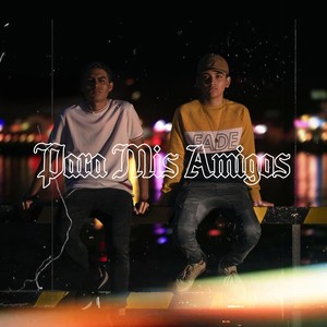 Para Mis Amigos
