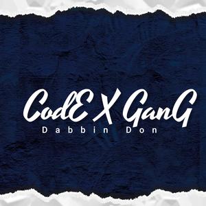 Code X Gang (Get Down) (Explicit)