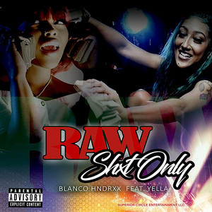 Raw Shxt Only (Explicit)