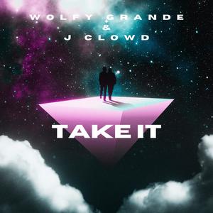 TAKE IT (feat. J CLOWD) (Explicit)