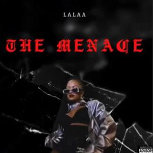 Lala The Menace (Explicit)