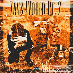 Zays World Pt. 2 (Explicit)