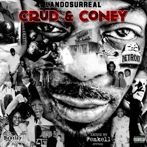 Crud & Coney (Explicit)