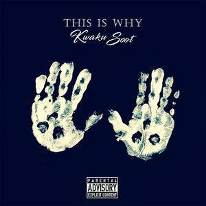 This Is Why (Explicit)