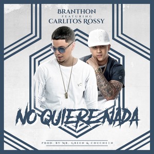 No Quiere nada (feat. Carlitos Rossy)