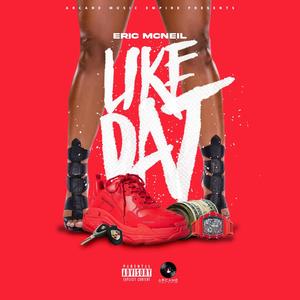 Like Dat (Explicit)