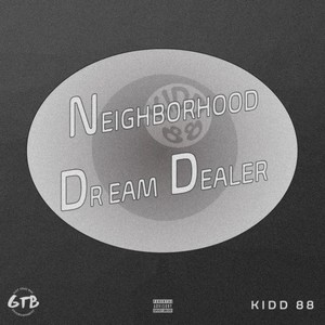 Neighborhood Dream Dealer (Explicit)