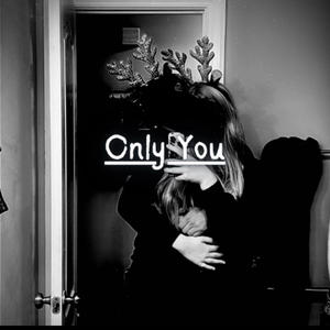 Only You