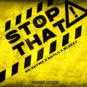 Stop that (Explicit)