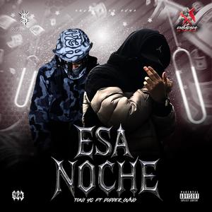 ESA NOCHE (feat. Popper Gvng) (Explicit)