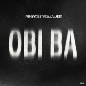 Obi Ba (Explicit)