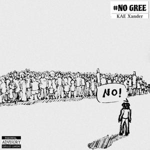 No Gree (Explicit)