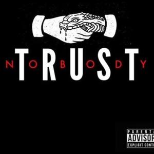 Trust Nun (feat. Sotvtj & Major) [Explicit]