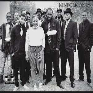 Kinfolk Only (Explicit)