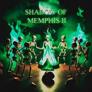 Shadow of Memphis II (Explicit)