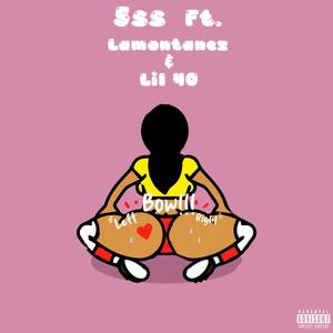 Left Right Bow!!! (feat. Lamontanez & Lil 40) (Explicit)