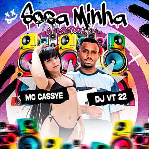 SOCA MINHA THEQUINHA (feat. MC CASSYE) (Explicit)