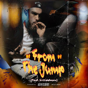 From The Jump (feat. 6ixSideBean) [Explicit]